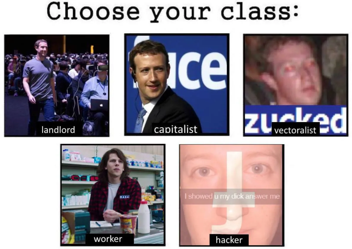 Meme Alliance class selection image with landlord, capitalist, vectoralist, worker, and hacker options, each picture is a different meme of Mark Zuckerberg, except for worker which is a picture Jessie Eisenberg.